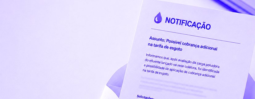 Seu empreendimento pode sofrer uma cobrança adicional na tarifa de esgoto